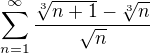 $\sum_{n=1}^{\infty } \frac{\sqrt[3]{n+1}-\sqrt[3]{n}}{\sqrt{n}}$