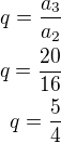 kopírovat do textarea $q=\frac{a_3}{a_2}\\q=\frac{20}{16}\\q=\frac 54$