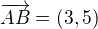 $\overrightarrow{AB}=(3,5)$