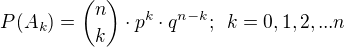 kopírovat do textarea $P(A_k)={n\choose k}\cdot p^k\cdot q^{n-k}; \enspace k=0, 1, 2, ... n$