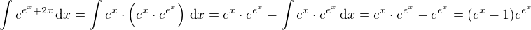 $\int e^{e^x+2x}\,\textrm{d}x=\int e^x\cdot\(e^x\cdot e^{e^x}\)\,\textrm{d}x=e^x\cdot e^{e^x}-\int e^x\cdot e^{e^x}\,\textrm{d}x=e^x\cdot e^{e^x}-e^{e^x}=(e^x-1)e^{e^x}$