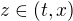 $z\in (t,x)$