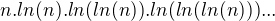 $n.ln(n).ln(ln(n)).ln(ln(ln(n)))...$