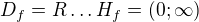 $D_{f}=R \ldots H_{f}=(0;\infty )$