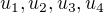 $u_{1},u_{2},u_{3},u_{4}$
