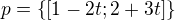 $p=\{[1-2t;2+3t]\}$
