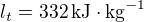 $l_t=332\,{\rm kJ}\cdot{\rm kg}^{-1}$