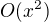 $O(x^2)$