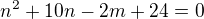 $n^2+10n-2m+24=0$