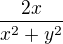 $\frac{2x}{x^2+y^2}$