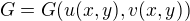 $G = G(u(x,y), v(x,y))$