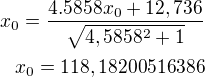 $x_0=\frac{4.5858x_0+12,736}{\sqrt{4,5858^2+1}}\\x_0=118,18200516386$