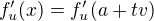 $f'_u(x)=f'_u(a+tv)$
