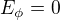 $E_\phi = 0$