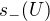 $s_{-}(U)$