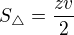 $S_{\triangle } = \frac{zv}{2}$
