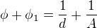 $\phi+\phi_{1}=\frac{1}{d}+\frac{1}{A}$