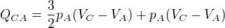$Q_{CA}=\frac32p_A(V_C-V_A)+p_A(V_C-V_A)$