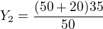 kopírovat do textarea ${Y_2}=\frac{(50+20)35}{50}$