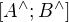 $[A^{\wedge };B^{\wedge }]$