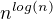 $n^{log(n)}$