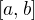 $[ a,b]$