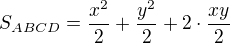 $S_{ABCD} = \frac{x^2}{2} + \frac{y^2}{2} + 2\cdot \frac{xy}{2}$