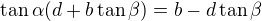 $\tan\alpha(d+b\tan\beta)=b-d\tan\beta$