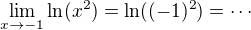 $\lim_{x\to-1}\ln (x^2)=\ln ((-1)^2)=\cdots$