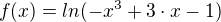 $f(x) = ln(-x^{3}+3\cdot x-1) $