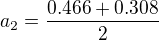 $a_{2}=\frac{0.466+0.308}{2}$
