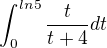 $\int_{0}^{ln5}\frac{t}{t+4}dt$