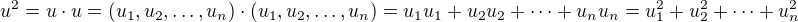 $u^2=u\cdot u=(u_1,u_2,\dots,u_n)\cdot(u_1,u_2,\dots,u_n)=u_1u_1+u_2u_2+\cdots+u_nu_n=u_1^2+u_2^2+\cdots+u_n^2$