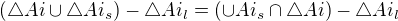 kopírovat do textarea $(\triangle Ai\cup \triangle Ai_s)-\triangle Ai_l=(\cup Ai_s\cap \triangle Ai)-\triangle Ai_l$