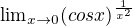 ${\lim}\limits_{x \to 0}(cos x)^{\frac{1}{x^2}}$