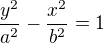 $\frac{y^2}{a^2}-\frac{x^2}{b^2}=1$
