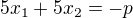 $5x_{1}+5x_{2}=-p$