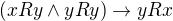 $(xRy \wedge yRy) \rightarrow yRx$