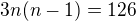 $3n(n-1)= 126$