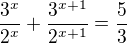 $\frac{3^{x}}{2^{x}}+\frac{3^{x+1}}{2^{x+1}}=\frac{5}{3}$
