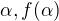 $\alpha, f(\alpha )$
