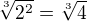 $\sqrt[3]{2^2}=\sqrt[3]{4}$