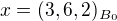 $x = (3, 6, 2)_{B_0}$