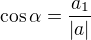 kopírovat do textarea $\cos{\alpha}=\frac{a_1}{|a|}$