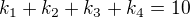 $k_1+k_2+k_3+k_4=10$