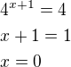 $4^{x+1}=4\nlx+1=1\nlx=0$