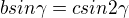kopírovat do textarea $bsin\gamma =csin2\gamma$