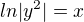 $ln |y^{2}|=x $