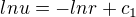 $lnu=-lnr +c_{1}$