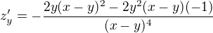 $z'_y=-\frac{2y(x-y)^2-2y^2(x-y)(-1)}{(x-y)^4}$